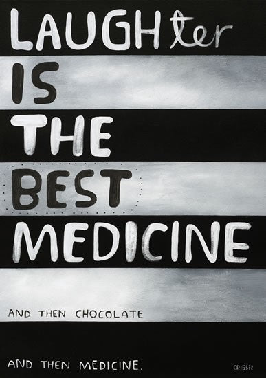 Laughter is the best medicine.  A painting by New Zealand artist Tony Cribb.  Black and white stripes.  Laughter, chocolate and medicine