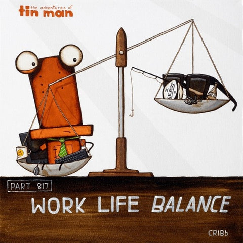 Work Life Balance - Part 817